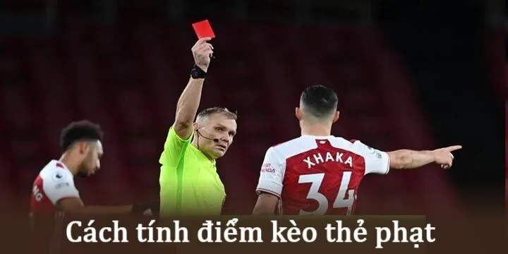 Cách tính điểm trong Kèo thẻ phạt